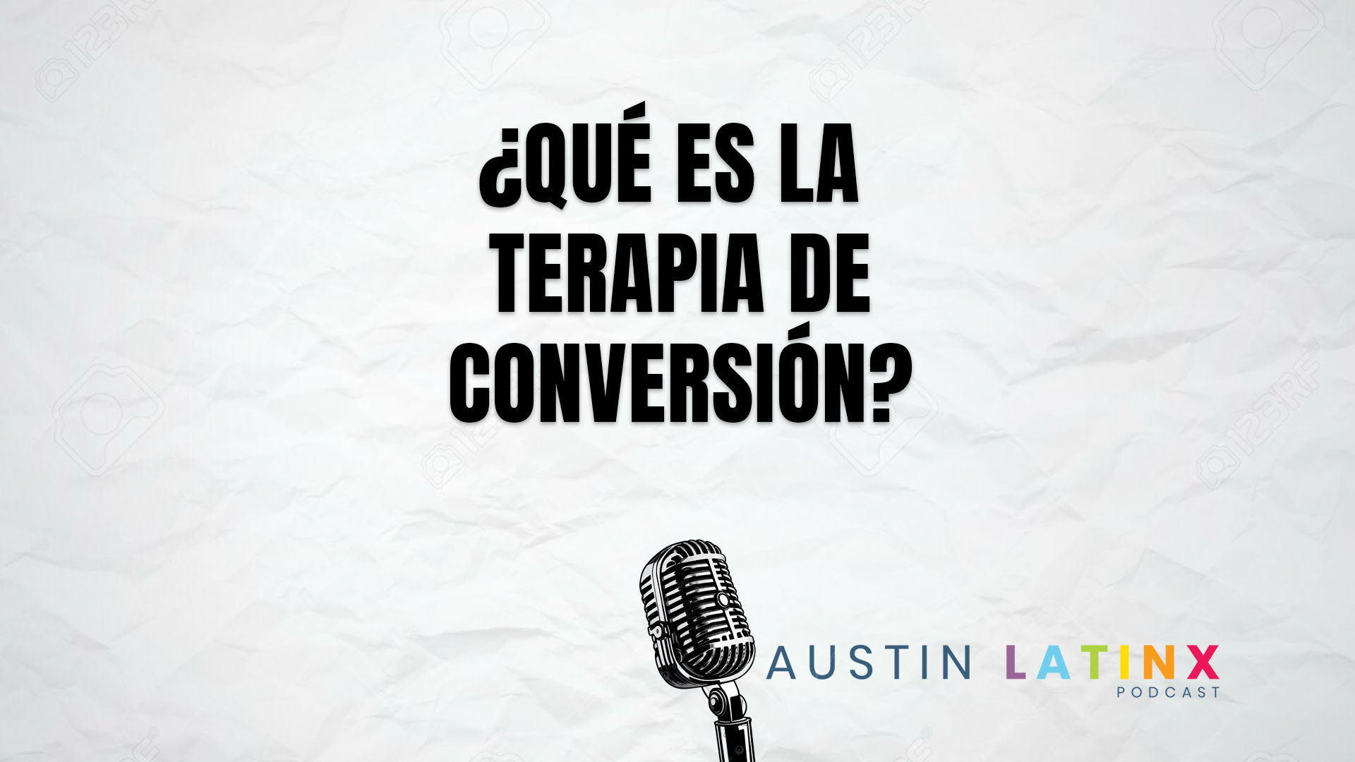 Austin Podcast Terapia de Conversion
